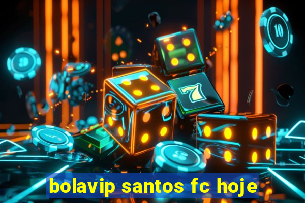 bolavip santos fc hoje